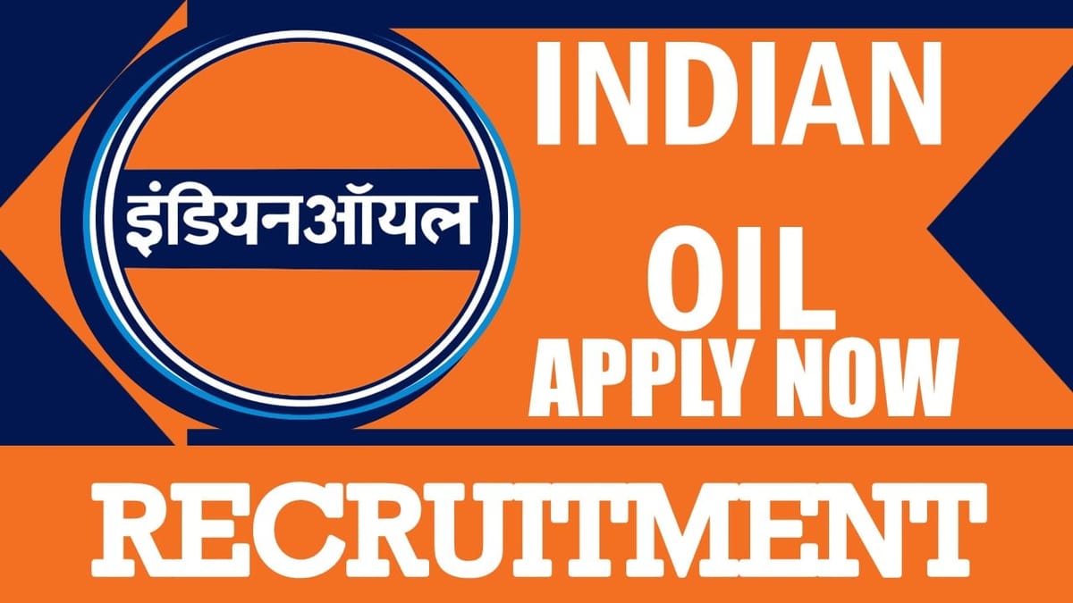 Indian Oil Recruitment 2024: Monthly Salary Up to 340000, Check Post, Qualification and Other Important Details