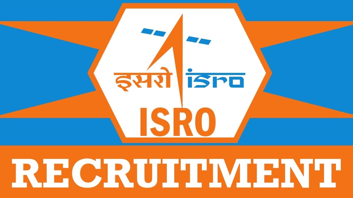 ISRO Recruitment 2024: Check Vacancies, Post, Place of Posting and How to Apply