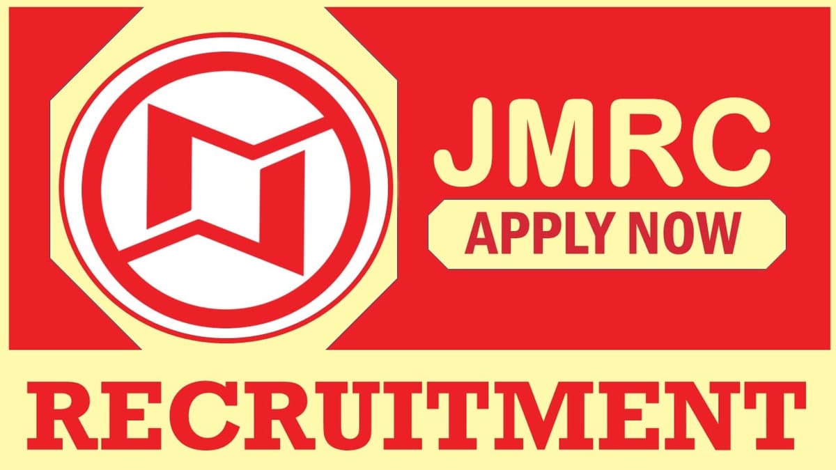 JMRC Recruitment 2024: Check Posts, Qualification, Age Limit and Applying Procedure