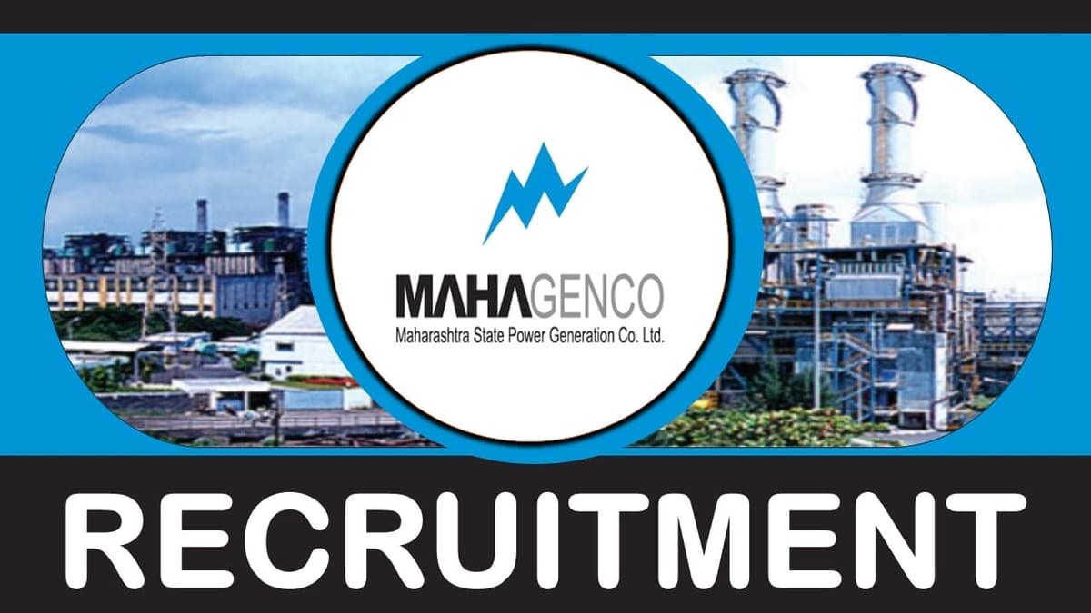 MAHAGENCO Recruitment 2024: Check Post, Vacancy, Qualification, Experience and Application Process