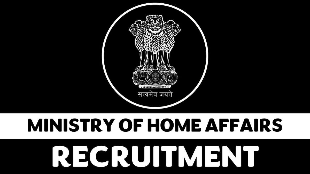 Ministry of Home Affairs Recruitment 2024 Check Post, Age, Salary