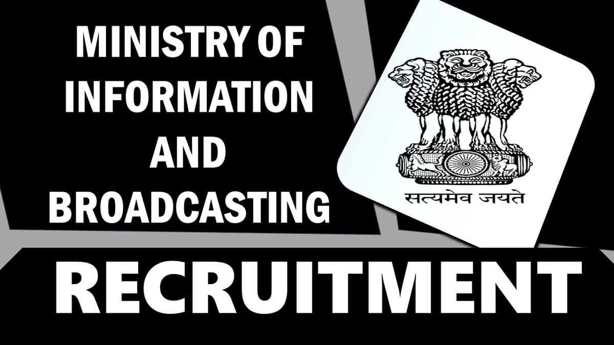 Ministry of Information and Broadcasting Recruitment 2024: Check Post, Qualification and How to Apply