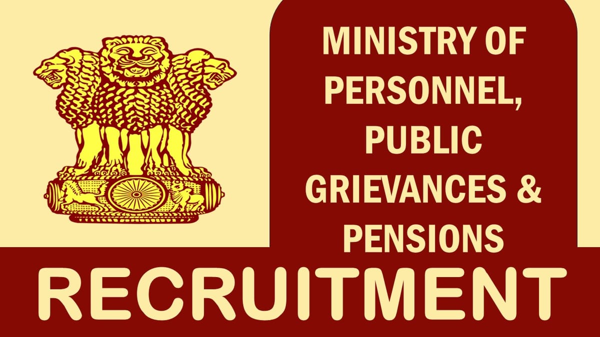 Ministry of Personnel, Public Grievances and Pensions Recruitment 2024: Check Posts, Age, Job Location, Remuneration and Process to Apply