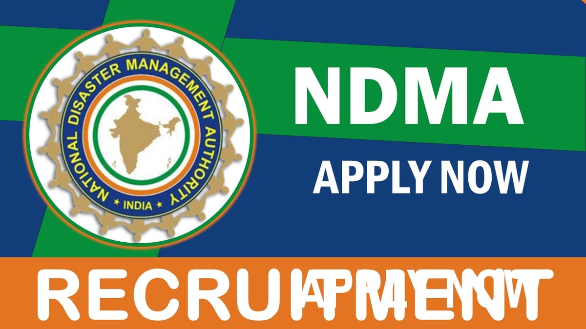 NDMA Recruitment 2024: Check Vacancy, Post, Age, Qualification, Salary and Application Procedure