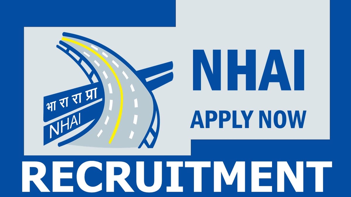 NHAI Recruitment 2024: Monthly Salary Up to 67000, Check Post, Qualification and Applying Procedure