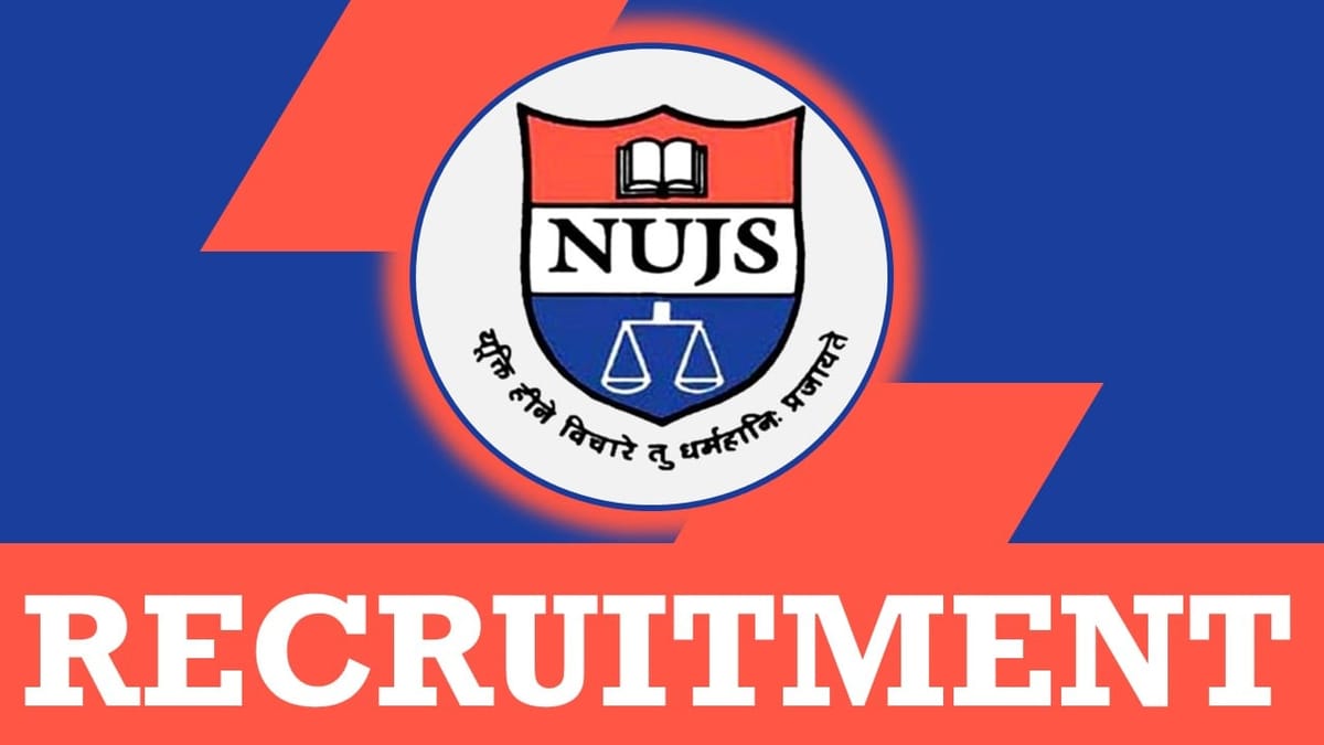 NUJS Recruitment 2024: Check Posts, Vacancies, Salary, Qualification, Application Fee and Process to Apply