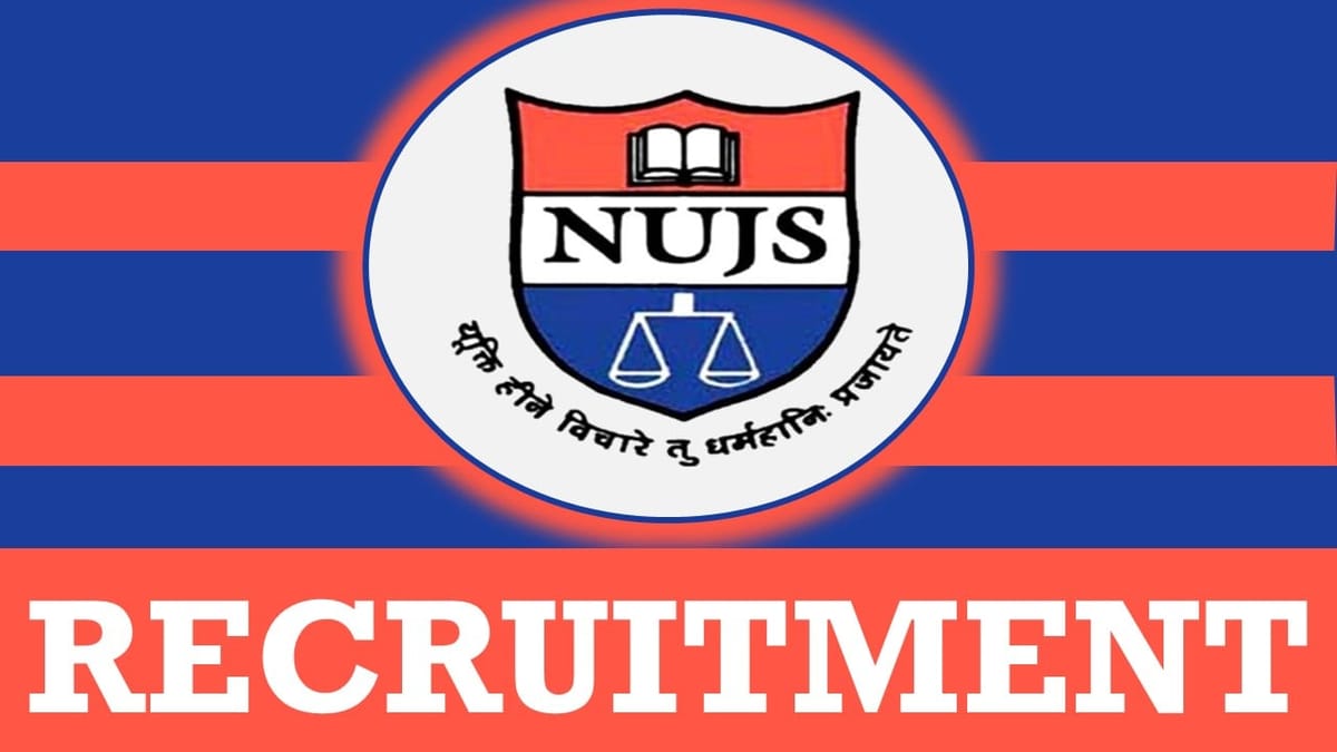 NUJS Recruitment 2024: Salary Up to 144200 Per Month, Check Posts, Eligibility and Process to Apply