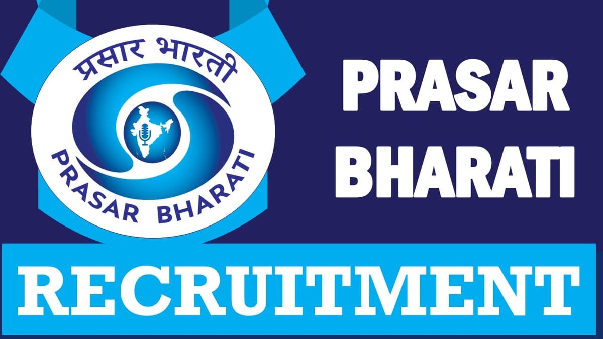 Prasar Bharati Recruitment 2024: Remuneration Upto Rs 50000, Check Posts, Qualification, Age and Process to Apply