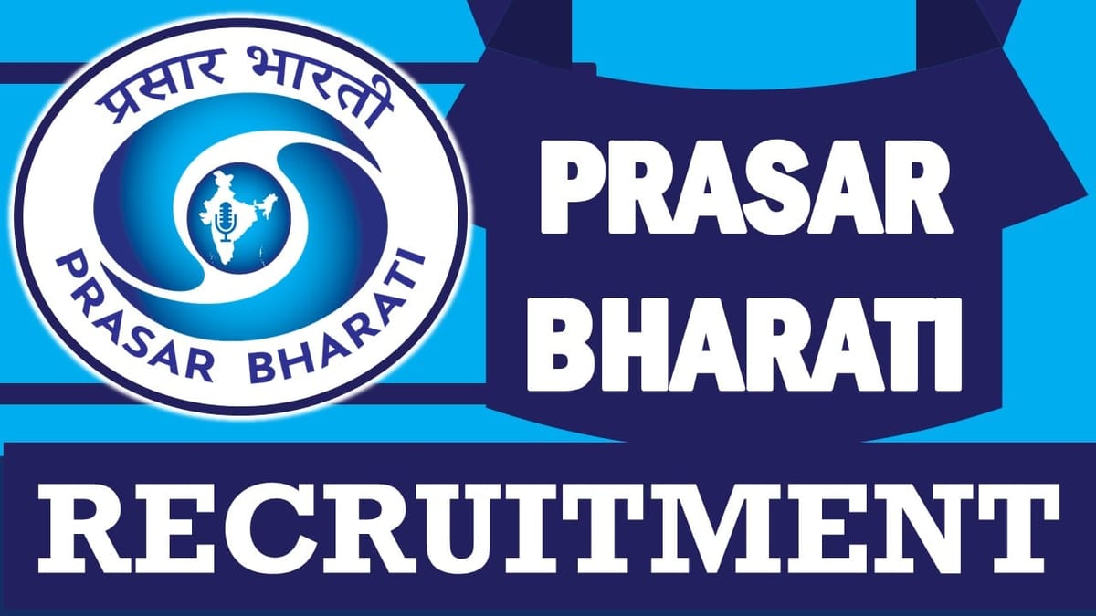 Prasar Bharati Recruitment 2024: Monthly Salary Upto 50000, Check Post, Age, Qualification, Selection Procedure and How to Apply