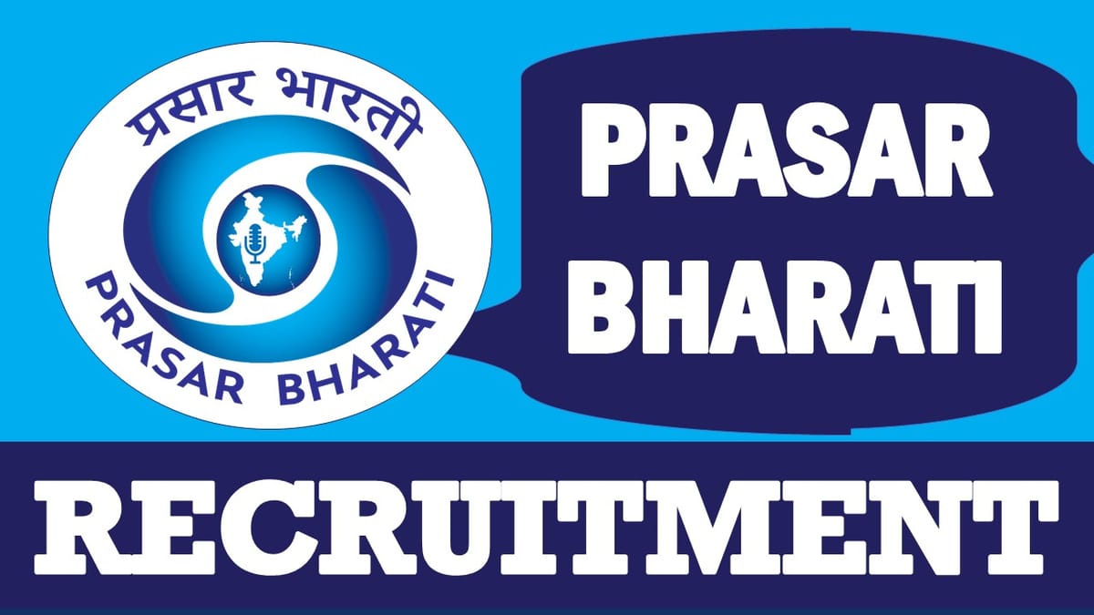 Prasar Bharati Recruitment 2024: Check Post, Qualification, Salary and Application Procedure