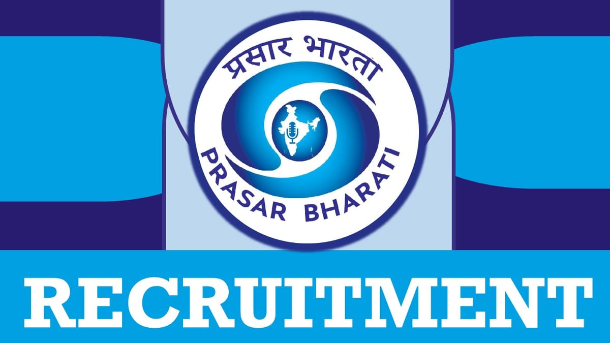 Prasar Bharati Recruitment 2024: Monthly Salary Upto Rs. 50000, Check Post, Salary, Qualification, Selection Process and How To Apply