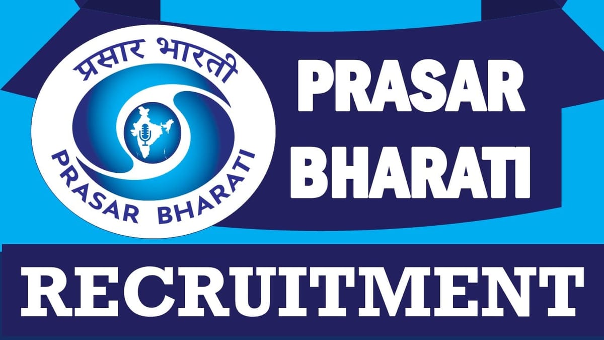 Prasar Bharati Recruitment 2024: Check Post, Qualification, Age and Other Important Details