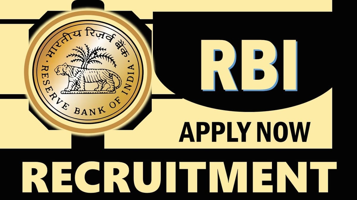 RBI Recruitment 2024: New Notification Out, Check Post, Qualifications, Salary, Selection Process and Applying Process