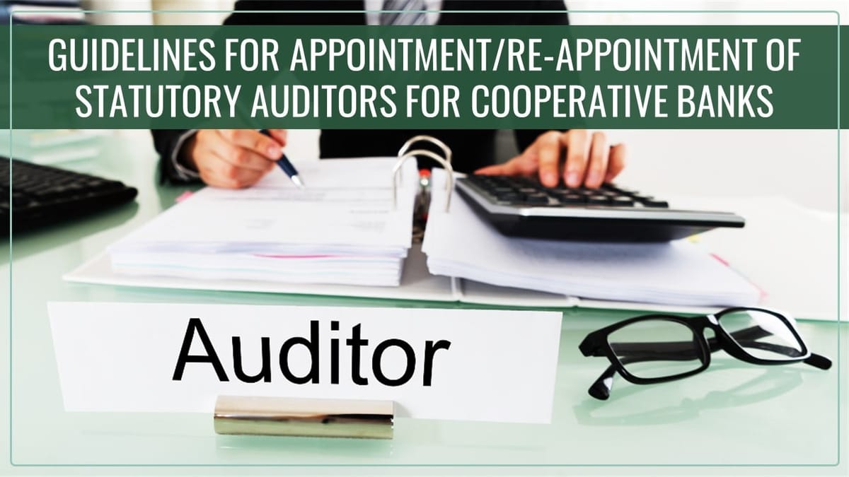 RBI issued guidelines for appointment/re-appointment of Statutory Auditors for State and Central Co-operative Banks