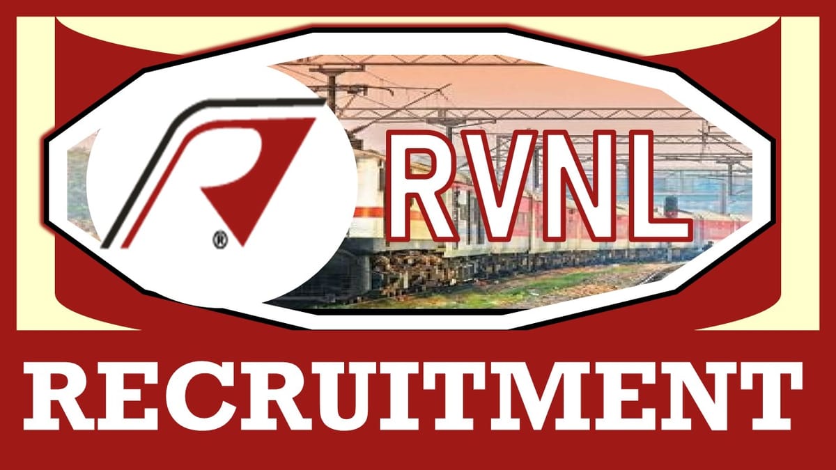 RVNL Recruitment 2024: Notification Out, Check Post, Qualification, Salary and Applying Procedure