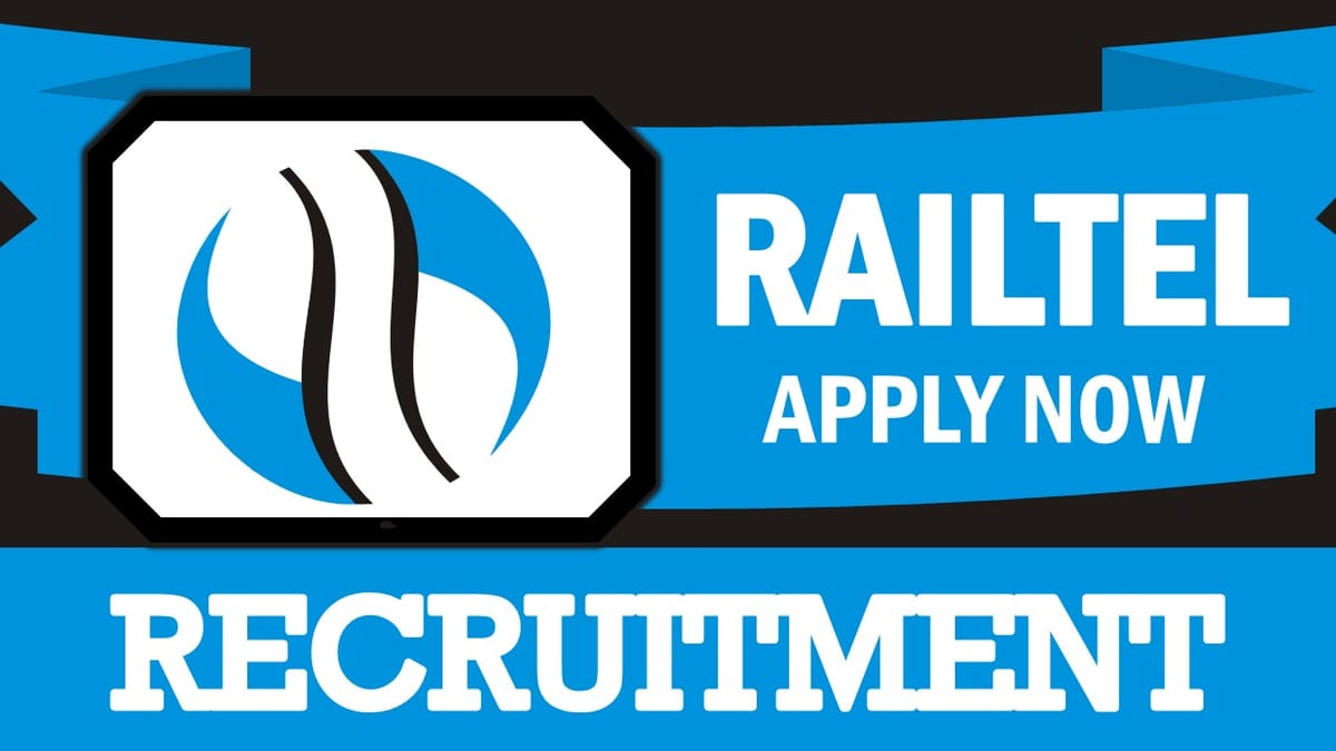 Railtel Recruitment 2024: Check Post, Age, Place of Work, Tenure, Salary, Eligibility and How to Apply