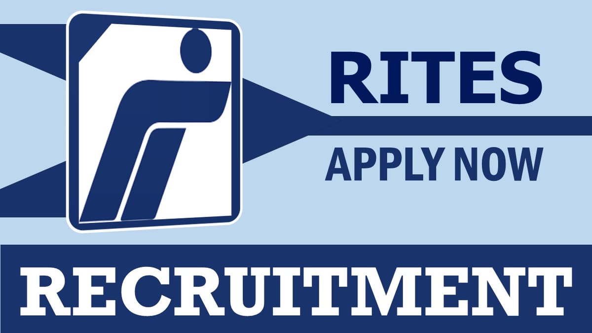 RITES Recruitment 2024: Check Posts, Vacancies, Tenure, Experience, Qualification and Interview Details