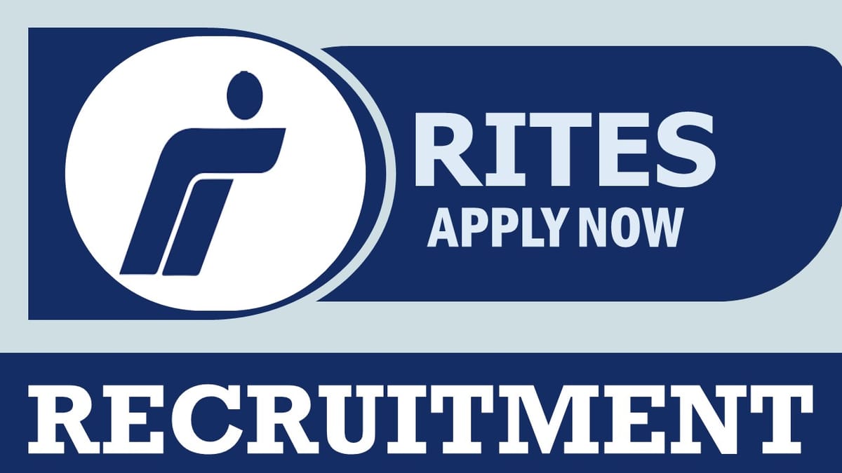 RITES Recruitment 2024: Monthly Salary Up to 260000, Check Post, Vacancies, Qualification, Age and Procedure to Apply