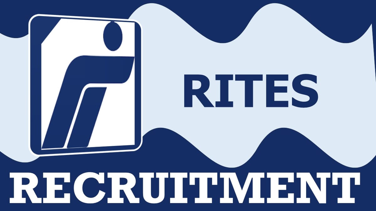 RITES Recruitment 2024: Monthly Salary Upto Rs. 66,000, Check Positions, Age, Salary, Qualifications, Experience, Selection Process and Applying Process