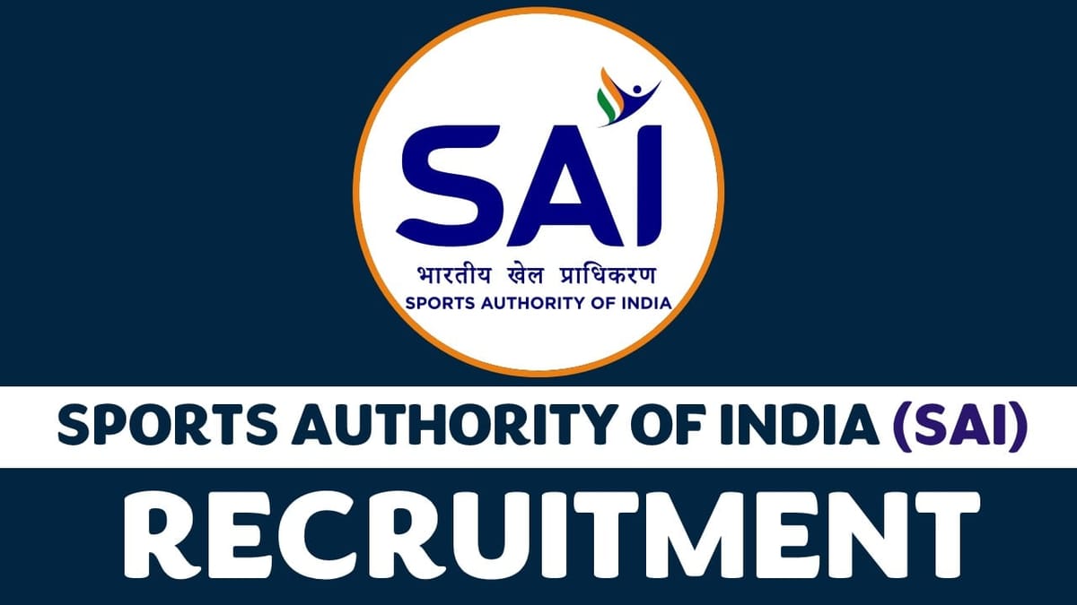 Sport Authority of India Recruitment 2024: Monthly Salary Upto Rs.100000, Check Posts, Age, Essential Qualification, Salary, Selection Process and How to Apply