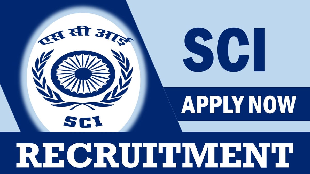 SCI Recruitment 2024: Check Post, Vacancies, Qualification, Salary and How to Apply