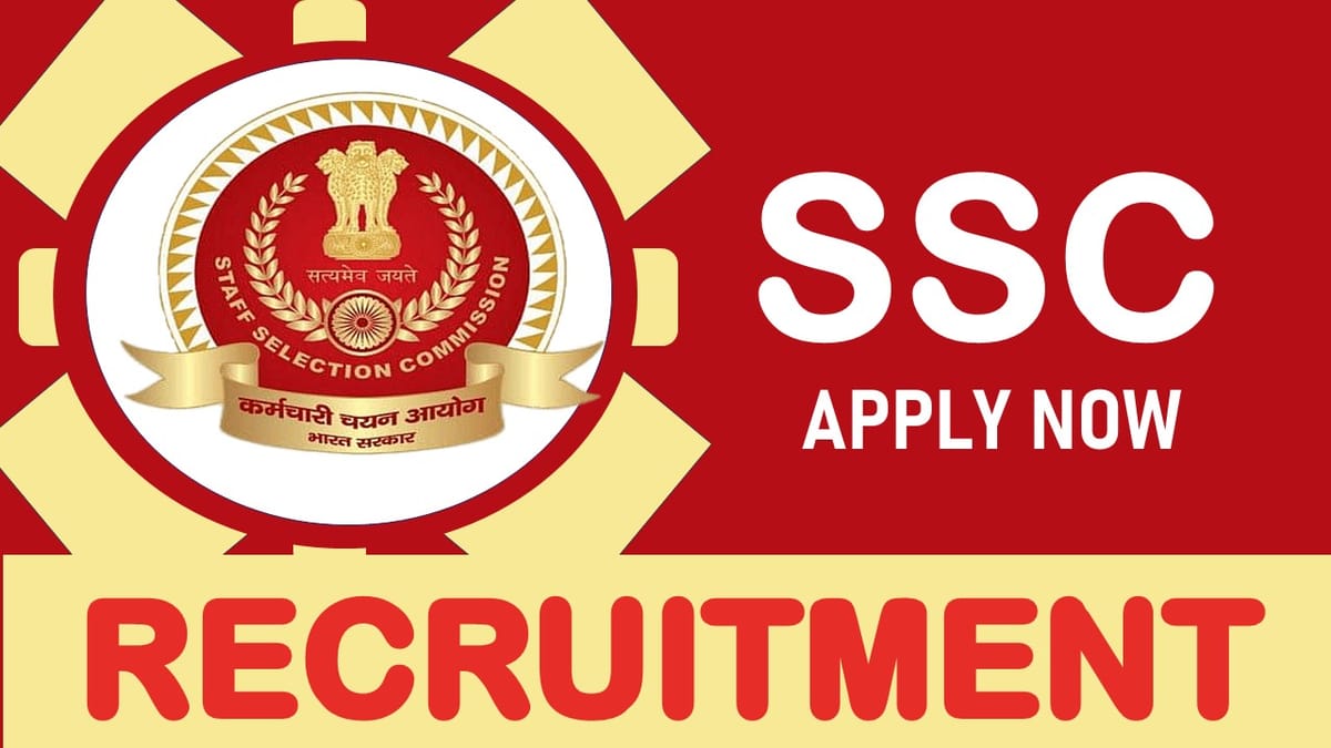 SSC Recruitment 2024: Check Post, Qualification, Pay Scale and Other Vital Details