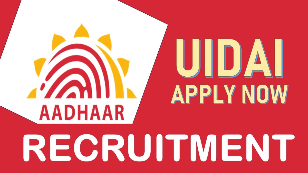 UIDAI Recruitment 2024: Salary Up to 75000 Per Month, Check Post, Vacancies, Age, Eligibility, and Application Process