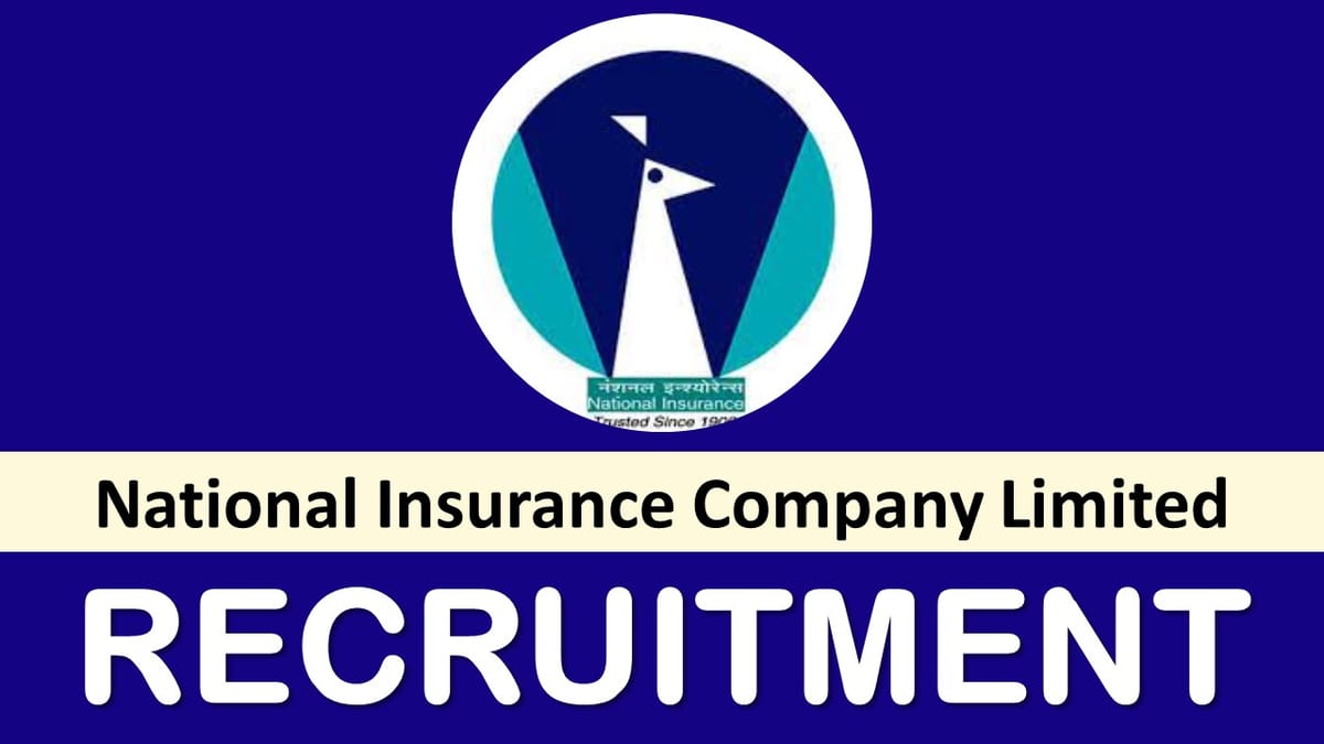 National Insurance Recruitment 2024: Notification Out for 270+ Vacancies, Check Post, Age, Qualification, Salary and Application Procedure