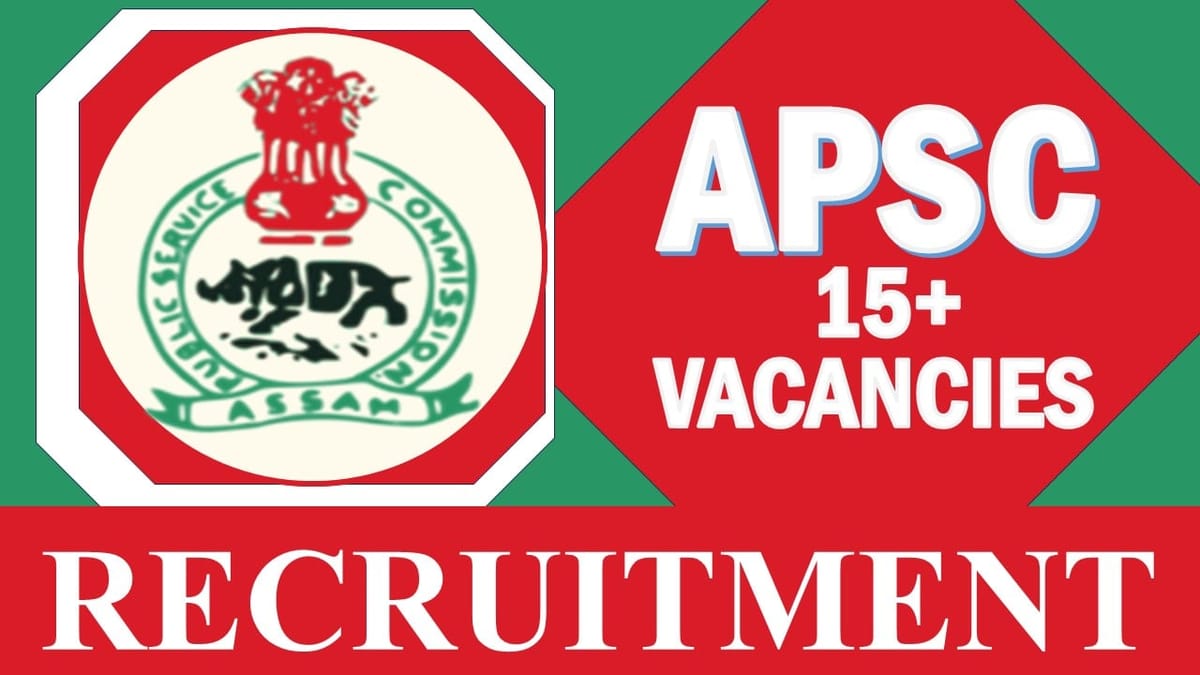 APSC Recruitment 2024: Monthly Salary Up to 110000, Check Post, Qualification and How to Apply