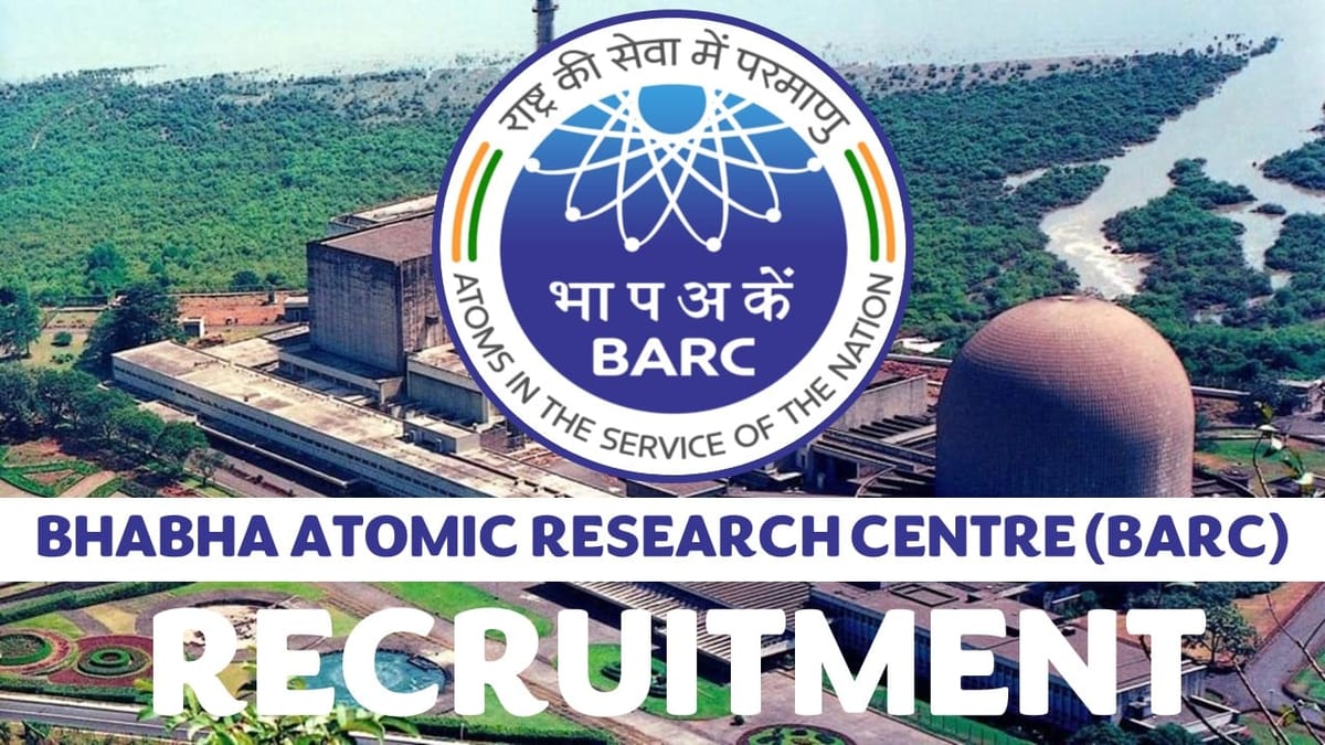 BARC Recruitment 2024: Check Post, Qualification, Salary and Applying Procedure