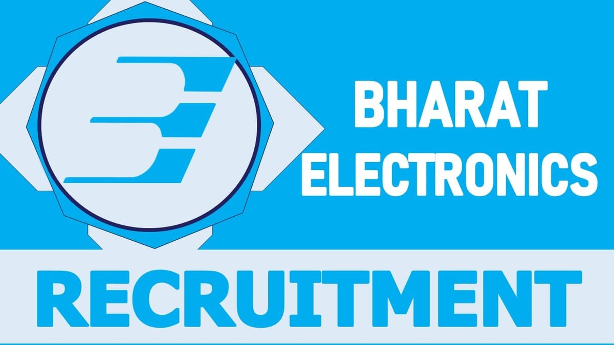 Bharat Electronics Recruitment 2024 Monthly Salary Up to 40000, Check