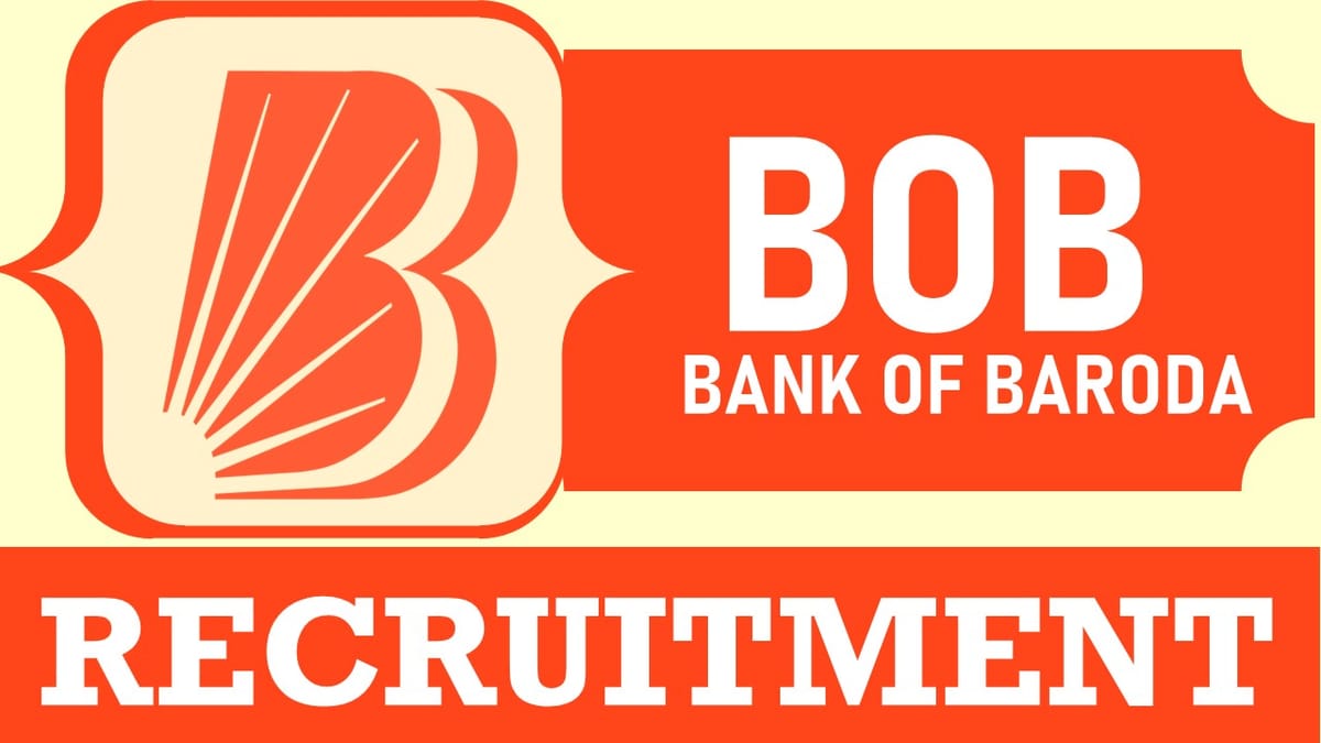 Bank of Baroda Recruitment 2024: New Notification Out, Check Post, Vacancies, Qualification, and How to Apply