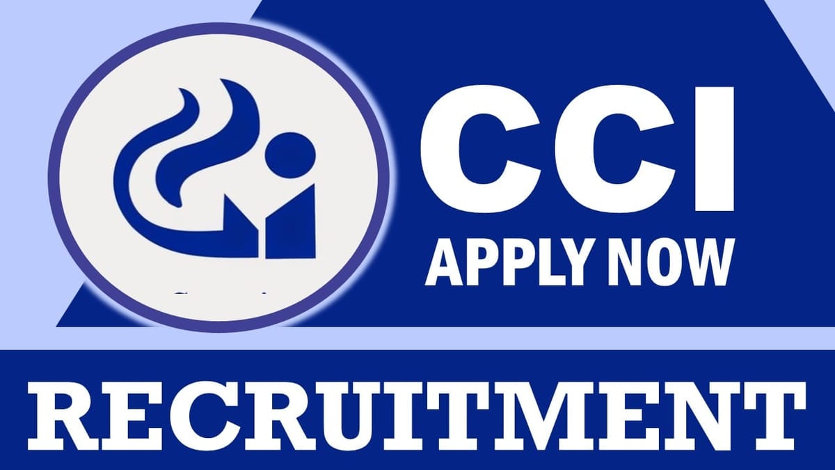 CCI Recruitment 2024: Monthly Salary Up to 218200, Check Post, Qualification, Age Limit and to Other Information