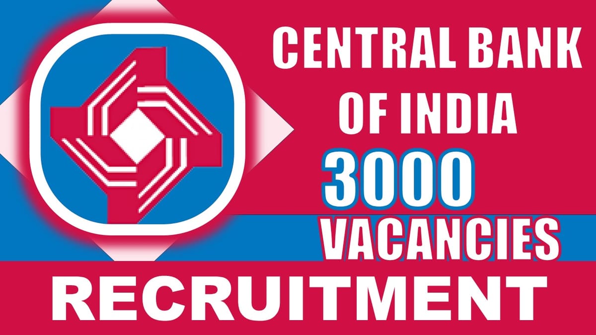 Central Bank of India Recruitment 2024: Mega Vacancies New Notification Out, Check Post, Age, Qualification, Salary and Process to Apply
