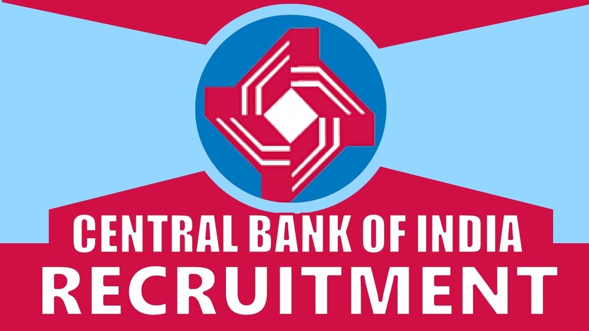 Central Bank of India Recruitment 2024: New Opportunity Out, Check Post, Age Limit Eligibility and How to Apply