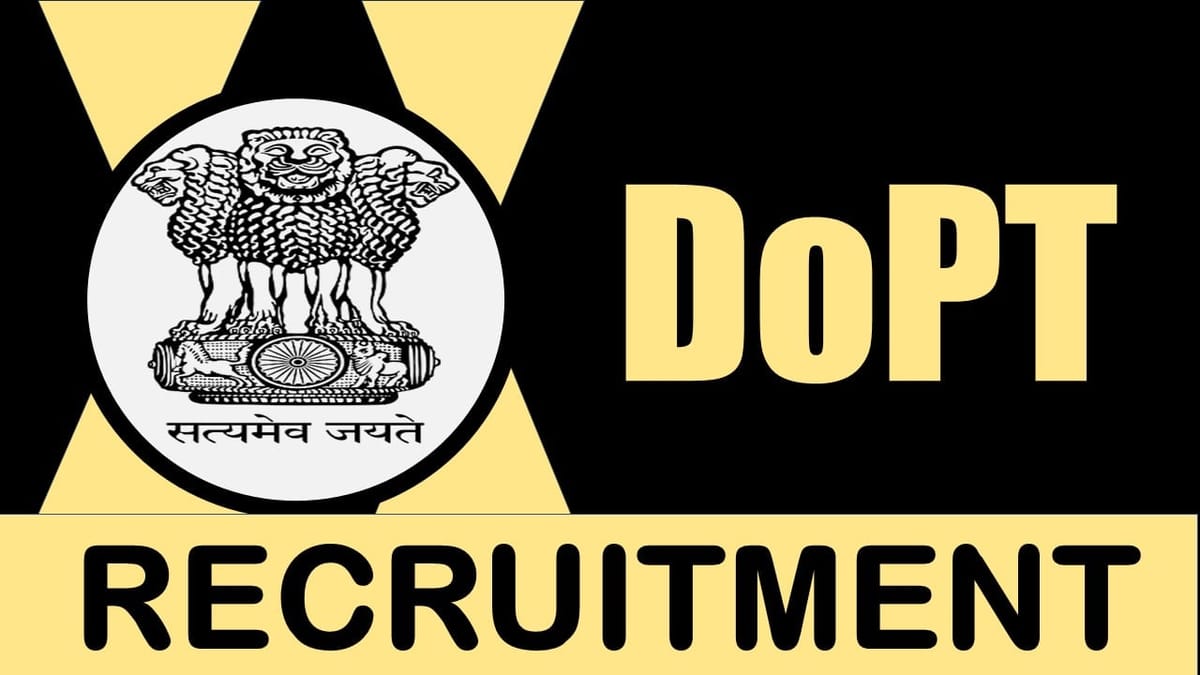 DoPT Recruitment 2024: Check Post, Qualification, Tenure, Age Limit and Other Important Details