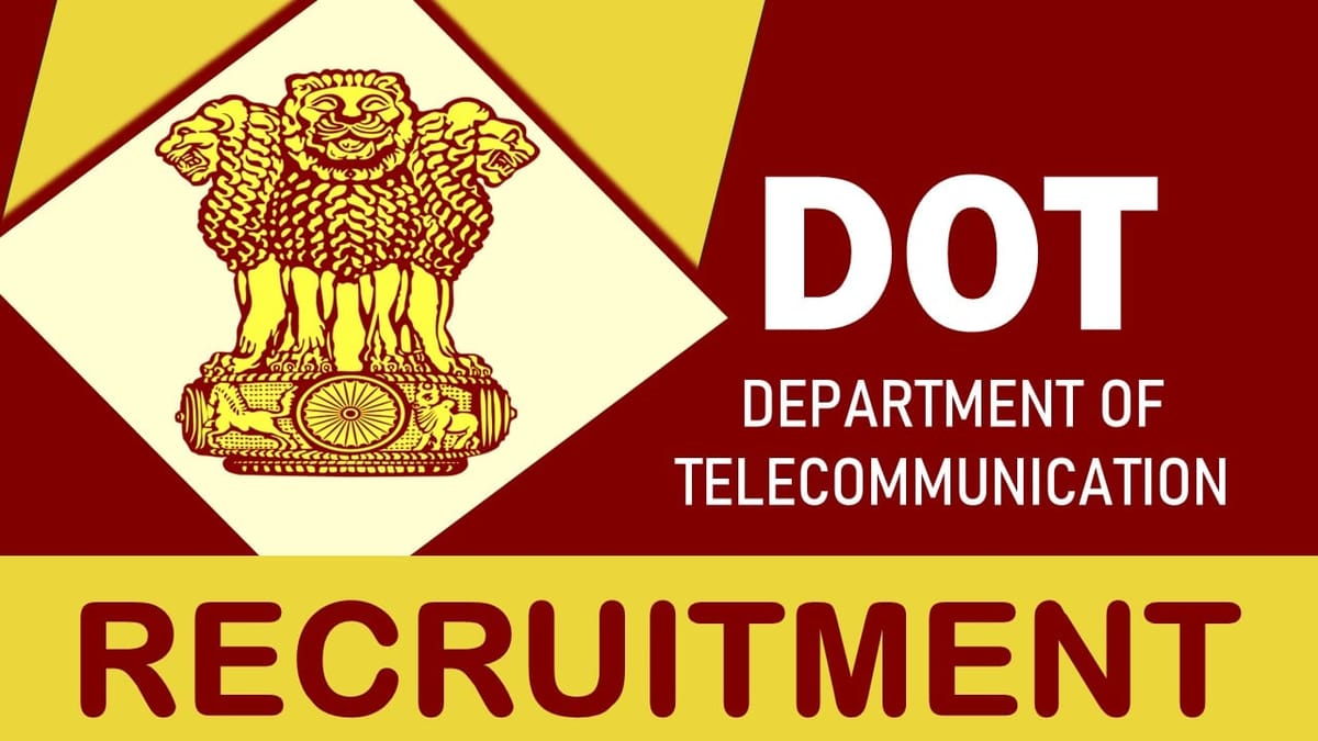 DOT Recruitment 2024: Check Post, Vacancies, Age, Salary, Eligibility and How to Apply