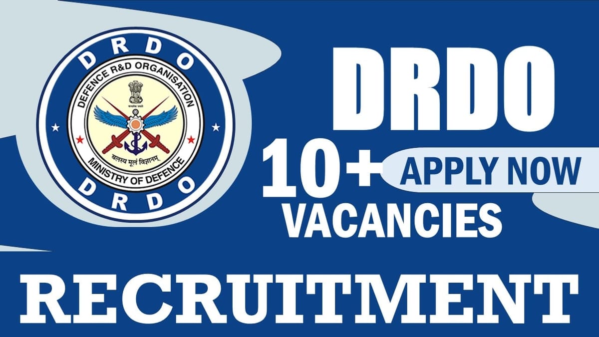 DRDO Recruitment 2024: Check Vacancies, Post, Age, Qualification, Salary and How to Apply