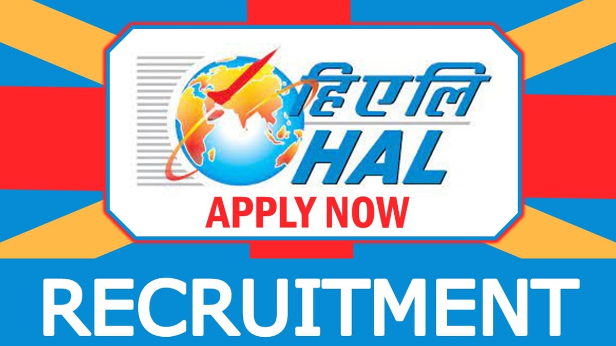 HAL Recruitment 2024: New Notification Out, Check Vacancies, Post, Age, Qualification, Salary and How to Apply