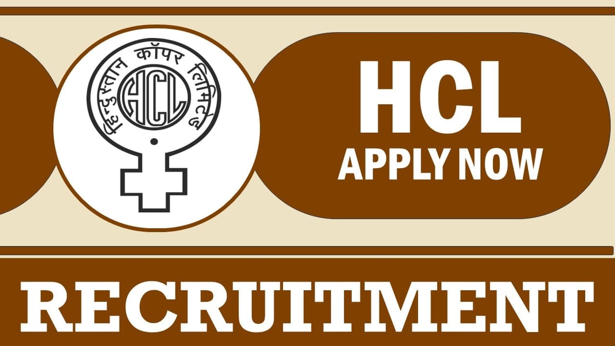 HCL Recruitment 2024: Monthly Salary Upto Rs.140000, Check Post and Vacancies, Age, Qualification, and Interview Details