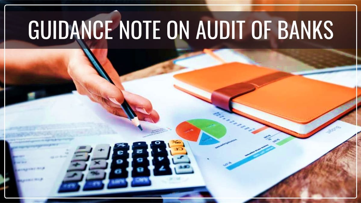 ICAI issued Guidance Note on Audit of Banks – 2024 Edition