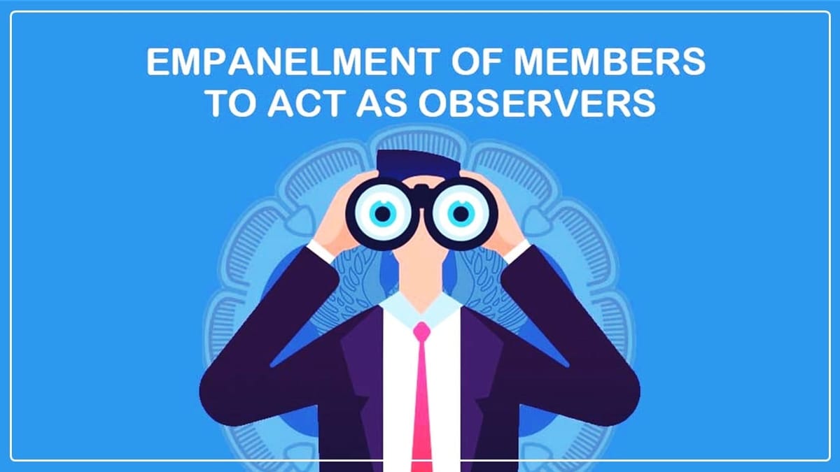 ICAI notifies Empanelment of Members to act as Observers for CA Examinations May/June 2024