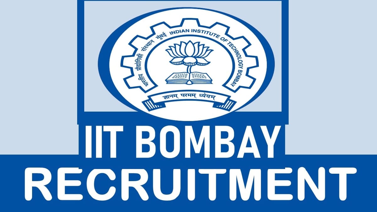 IIT Bombay Recruitment 2024: Salary Up to 84000 Per Month, Check Post, Vacancies, Qualification, and Process to Apply