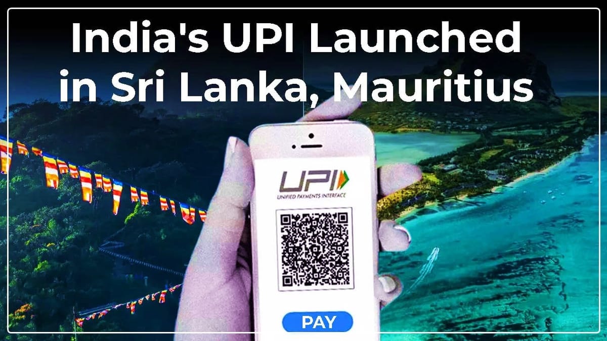India’s UPI to be launched in Sri Lanka and Mauritius Today
