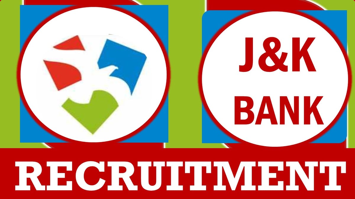 Jammu and Kashmir Bank Recruitment 2024: Notification Out, Check Post, Salary, Age, Qualification and Other Vital Details