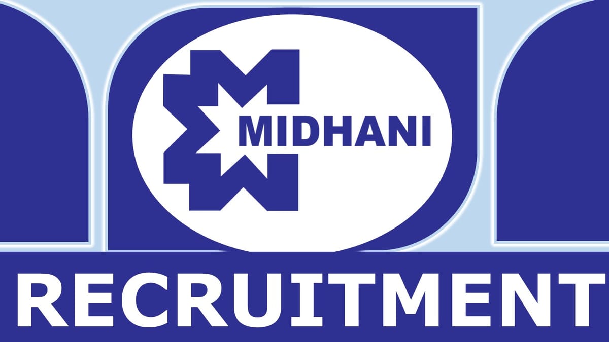 MIDHANI Recruitment 2024: Annual CTC up to 9.8 Lakhs, Check Vacancy, Post, Age, Qualification and How to Apply