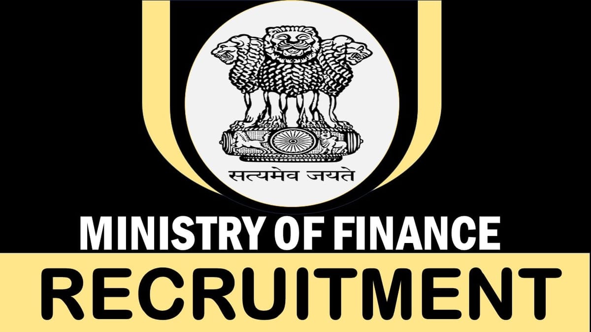Ministry of Finance Recruitment 2024: Check Posts, Eligibility Criteria, Tenure and Applying Procedure