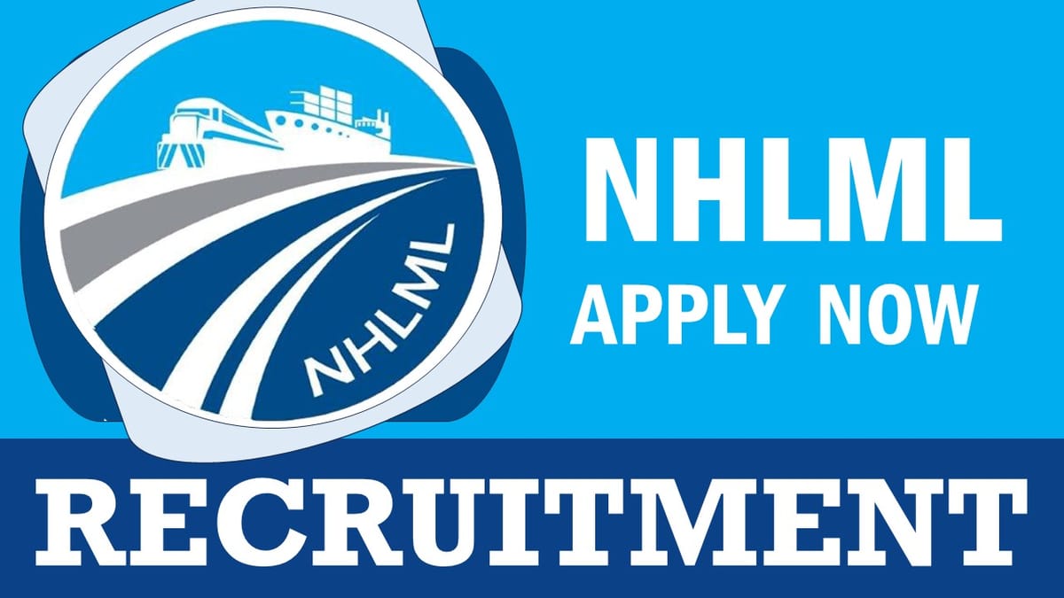 NHLML Recruitment 2024: Monthly Salary Up to 280000, Check Post, Qualification and How to Apply