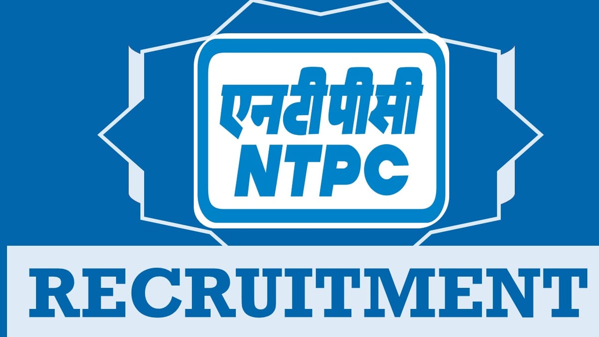 NTPC Recruitment 2024: New Notification Out, Check Post, Qualification, Age, Tenure and How to Apply