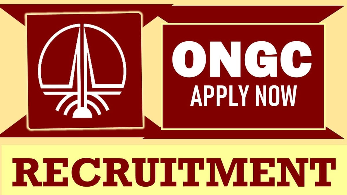 ONGC Recruitment 2024: Monthly Salary Up to 68000, Check Post, Vacancies, Age and Other Details